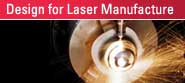 Design for Laser Manufacture